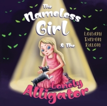 Image for The Nameless Girl & The Lonely Alligator
