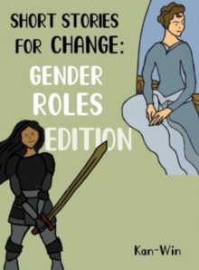 Image for Short Stories for Change: Gender Roles Edition