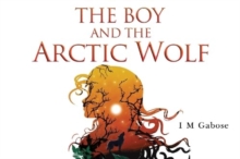 Image for The Boy and the Arctic Wolf
