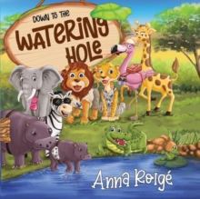 Down to the Watering Hole