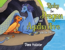 Image for Ricky the Dragon and Agatha dive into the Ocean