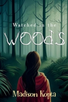 Image for Watched in the Woods