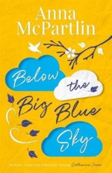 Image for Below the Big Blue Sky : From the bestselling author of The Last Days of Rabbit Hayes