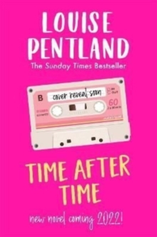 Time After Time: The must-read novel from Sunday Times bestselling author Louise Pentland