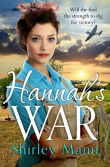 Hannah’s War: A moving and heartwarming WWII land girl saga