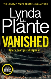 Vanished: The gripping thriller from bestselling crime writer Lynda La Plante