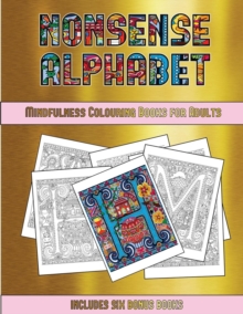Image for Mindfulness Colouring Books for Adults (Nonsense Alphabet)
