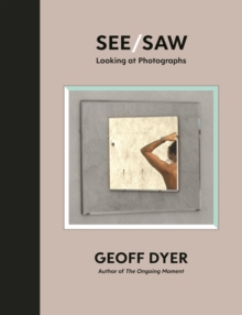 See/Saw: Looking at Photographs