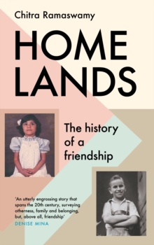Image for Homelands : The History of a Friendship