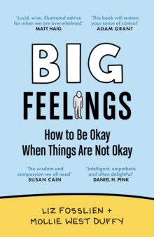 Image for Big feelings  : how to be okay when things are not okay