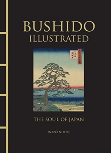 Image for Bushido illustrated  : the soul of Japan