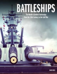 Image for Battleships  : the world's greatest battleships from the 16th century to the Gulf War