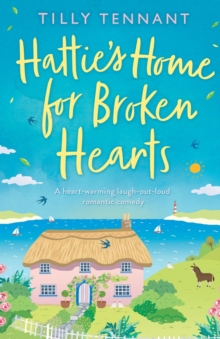 Image for Hattie's Home for Broken Hearts : A feel good laugh out loud romantic comedy