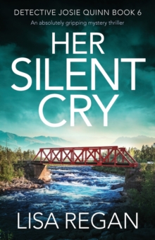 Image for Her Silent Cry : An absolutely gripping mystery thriller