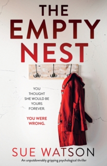 Image for The Empty Nest : An unputdownably gripping psychological thriller