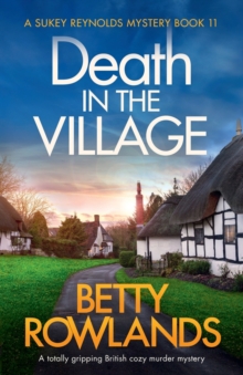 Image for Death in the Village : A totally gripping British cozy murder mystery