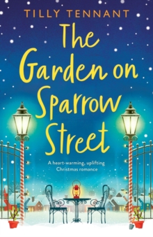 Image for The Garden on Sparrow Street : A heartwarming, uplifting Christmas romance