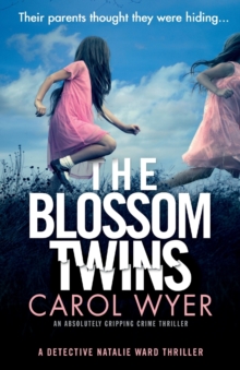 Image for The Blossom Twins : An absolutely gripping crime thriller