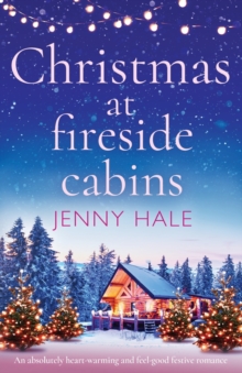 Image for Christmas at Fireside Cabins : An absolutely heart-warming and feel-good festive romance