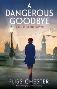 Image for A Dangerous Goodbye : An absolutely gripping historical mystery