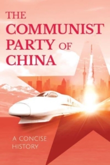 Image for The Communist Party of China  : a concise history