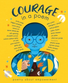 Image for Courage in a poem  : poetry about empowerment