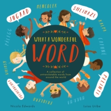 Image for What a wonderful word  : a collection of untranslatable words from around the world