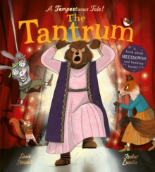 Image for The Tantrum : A book about meltdowns and bawling bards!