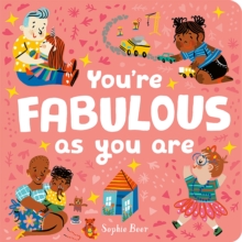 You’re Fabulous As You Are