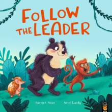 Follow the Leader - Howe, Harriet