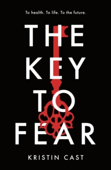 Image for The key to fear