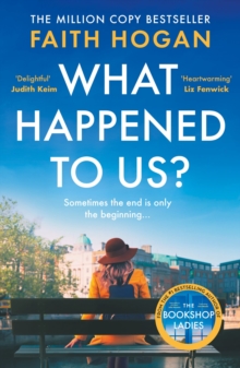 What Happened to Us?: An emotional and heart-warming Irish novel to curl-up with from the #1 Kindle bestselling author