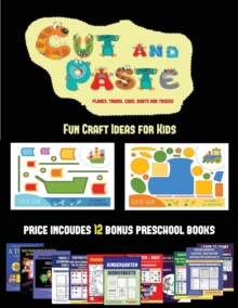 Image for Fun Craft Ideas for Kids (Cut and Paste Planes, Trains, Cars, Boats, and Trucks)