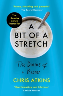 Image for A bit of a stretch  : the diaries of a prisoner
