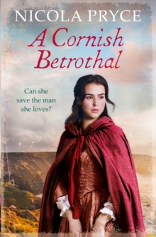 A Cornish Betrothal: A sweeping historical romance for fans of Poldark