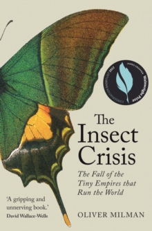 Image for The insect crisis  : the fall of the tiny empires that run the world