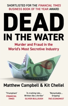Image for Dead in the water: murder and fraud in the world's most secretive industry