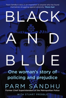 Black and Blue: One Woman’s Story of Policing and Prejudice
