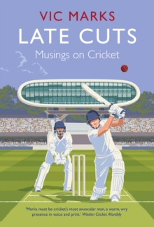 Late Cuts: Musings on cricket