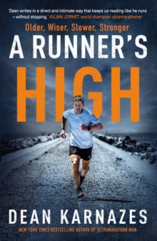 Image for A Runner's High: Older, Wiser, Slower, Stronger