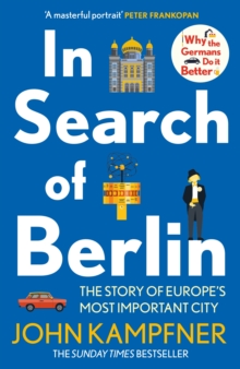 Image for In search of Berlin  : the story of a reinvented city