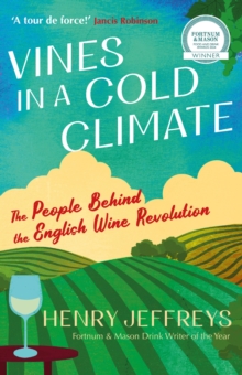 Image for Vines in a Cold Climate: The People Behind the English Wine Revolution