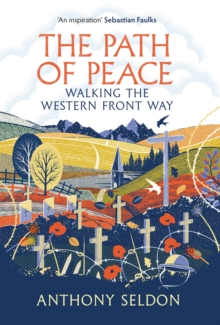 Image for The path of peace  : walking the Western Front Way