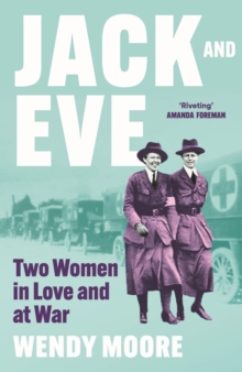 Image for Jack and Eve: two women in love and at war