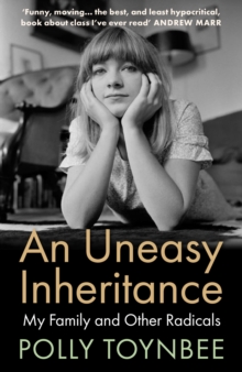 Image for An Uneasy Inheritance: My Family and Other Radicals