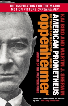 Image for American Prometheus  : the triumph and tragedy of J. Robert Oppenheimer