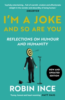 I’m a Joke and So Are You: Reflections on Humour and Humanity