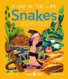 Image for Snakes  : what do cobras, pythons, and anacondas get up to all day?
