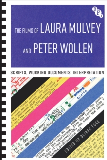 The Films of Laura Mulvey and Peter Wollen: Scripts, Working Documents, Interpretation