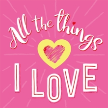 Image for All The Things I Love